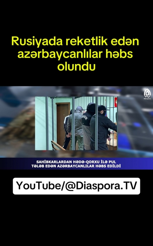 Rusiyada reketlik edən azərbaycanlılar   həbs olundu