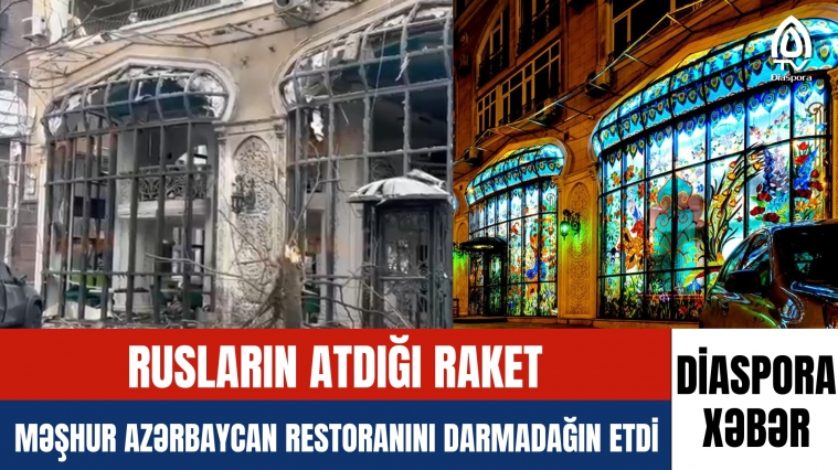 Rusların atdığı raket məşhur Azərbaycan restoranını 