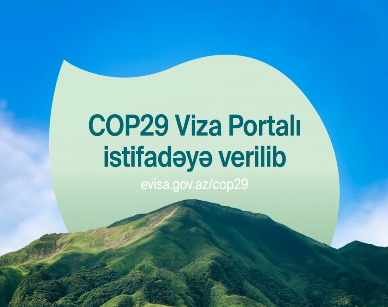 COP29 xüsusi viza portalı istifadəyə    verildi