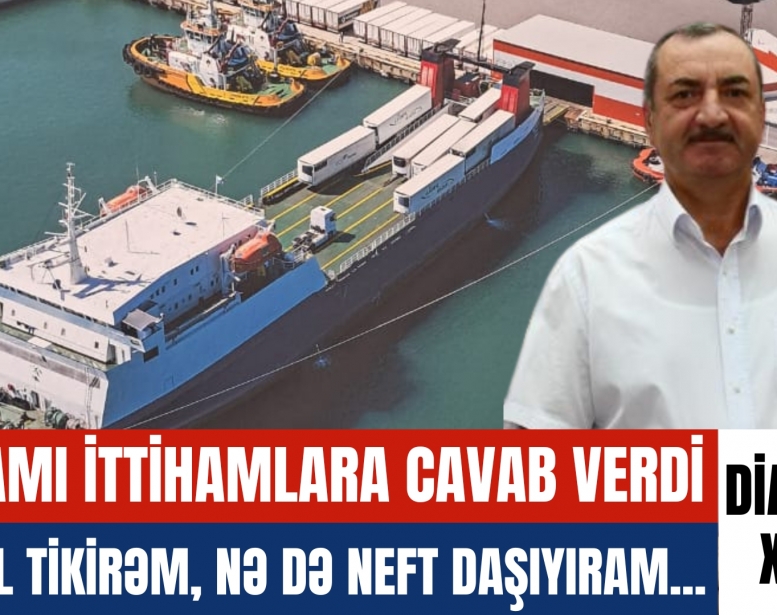 İş adamı ittihamlara cavab verdi:    Nə otel tikirəm, nə də neft daşıyıram