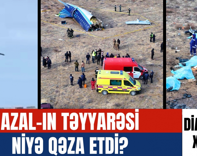 AZAL-ın  təyyarəsi niyə    qəza etdi?  