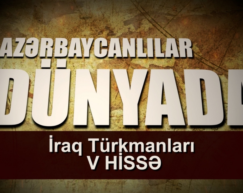 Türkmanlar İraqda niyə sakit siyasi həyatdan    uzaq qalıblar? 